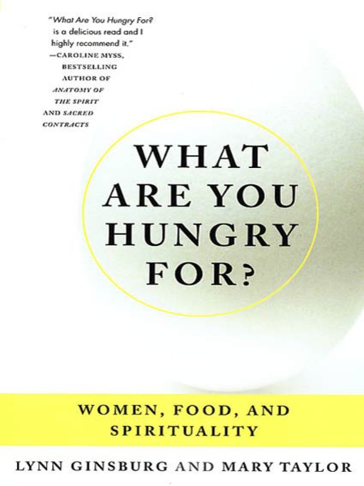 Title details for What Are You Hungry For? by Lynn Ginsburg - Wait list